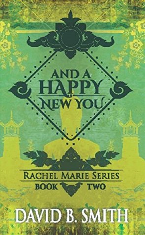 Download And a Happy New You (Rachel Marie Series Book 2) - David B. Smith | ePub