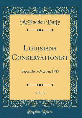 Read online Louisiana Conservationist, Vol. 35: September-October, 1983 (Classic Reprint) - McFadden Duffy | ePub
