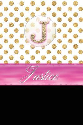 Read online Justice: Personalized Lined Journal Diary Notebook 150 Pages, 6 X 9 (15.24 X 22.86 CM), Durable Soft Cover - NOT A BOOK | PDF