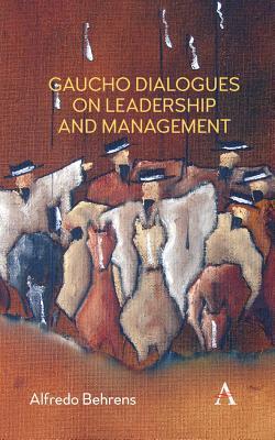 Download Gaucho Dialogues on Leadership and Management - Alfredo Behrens file in ePub