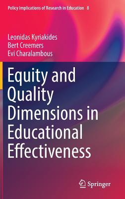 Read online Equity and Quality Dimensions in Educational Effectiveness - Leonidas Kyriakides | ePub