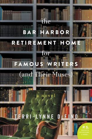Download The Bar Harbor Retirement Home for Famous Writers (And Their Muses) - Terri-Lynne DeFino | PDF