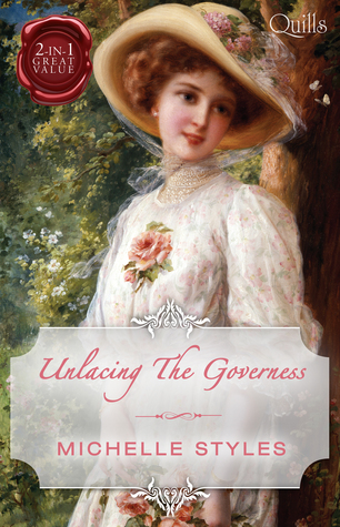 Read Unlacing The Governess/Compromising Miss Milton/Breaking The Governess'sRules - Michelle Styles | ePub