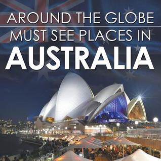 Download Around The Globe - Must See Places in Australia - Baby Professor | PDF